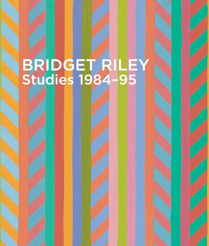 Stock image for Bridget Riley Studies: 1984-95 for sale by WorldofBooks