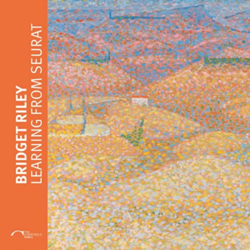 Stock image for Bridget Riley: Learning From Seurat for sale by ANARTIST