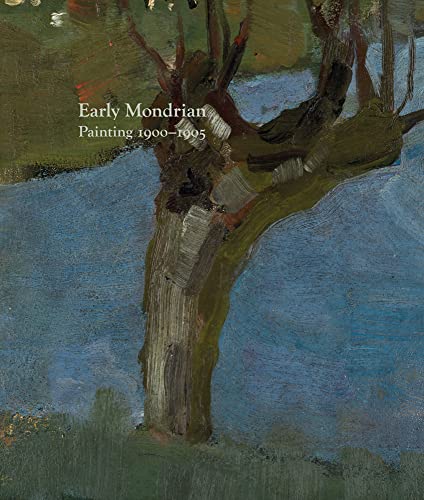 Beispielbild fr Early Mondrian - Painting 1900-1905 zum Verkauf von Blackwell's