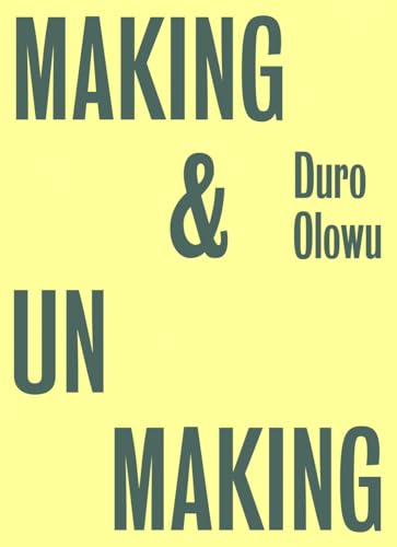 Beispielbild fr Duro Olowu: Making & Unmaking: Curated by Duro Olowu zum Verkauf von WorldofBooks