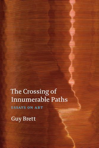 Stock image for The Crossing of Innumerable Paths: Essays on Art for sale by WorldofBooks