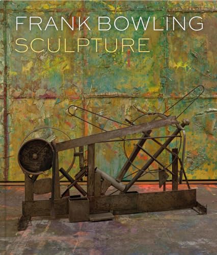 9781909932746: Frank Bowling: Sculpture