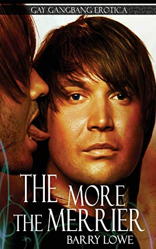 9781909934085: The More The Merrier: Gay Gangbang Erotica