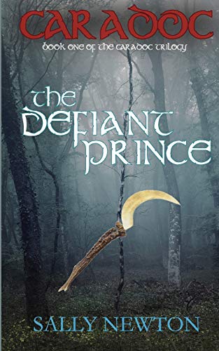 Beispielbild fr CARADOC, The Defiant Prince, book one of the Caradoc trilogy: 1 (CARADOC - the Caradoc trilogy) zum Verkauf von WorldofBooks