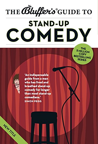 Beispielbild fr The Bluffer s Guide to Stand-Up Comedy (Bluffer's Guides) zum Verkauf von AwesomeBooks