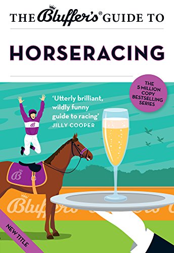 Stock image for The Bluffer's Guide to Horseracing (Bluffer's Guides) for sale by WorldofBooks