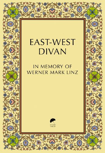 Imagen de archivo de East-West Divan: In Memory of Werner Mark Linz a la venta por Simply Read Books