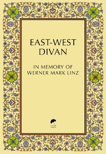 Stock image for East-West Divan: In Memory of Werner Mark Linz for sale by Simply Read Books