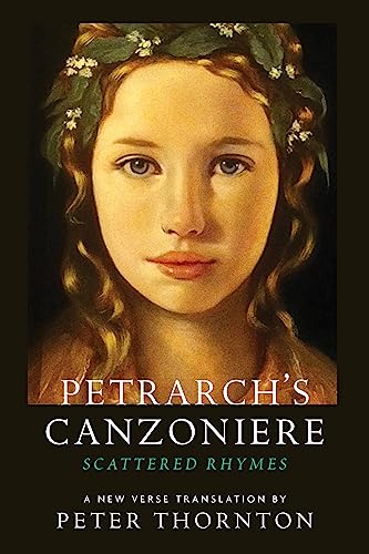 Stock image for Petrarch's Canzoniere : Scattered Rhymes in a New Verse Translation for sale by Better World Books