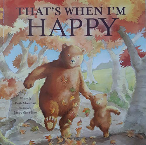 Imagen de archivo de That's When I'm Happy! a la venta por Better World Books