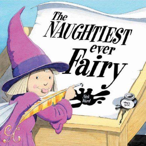 Stock image for The Naughtiest Ever Fairy for sale by AwesomeBooks