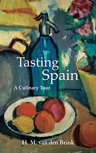 Stock image for Tasting Spain: A Culinary Tour (Armchair Traveller) for sale by Open Books