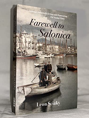 Beispielbild fr Farewell to Salonica: City of the Crossroads zum Verkauf von WorldofBooks