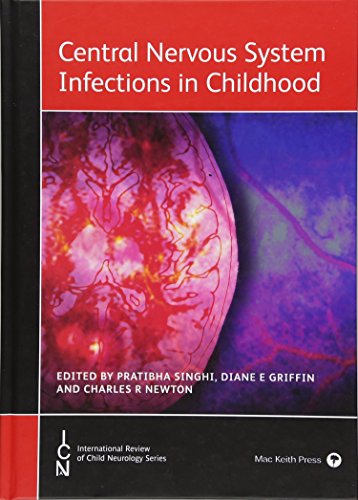 9781909962446: Central Nervous System Infections in Childhood (International Review of Child Neurology)