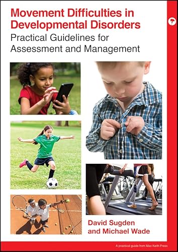 Stock image for Movement Difficulties in Developmental Disorders (Practical Guides from Mac Keith Press) for sale by Chiron Media