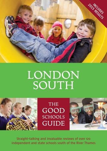 Stock image for London South : The Good Schools Guide for sale by Better World Books Ltd