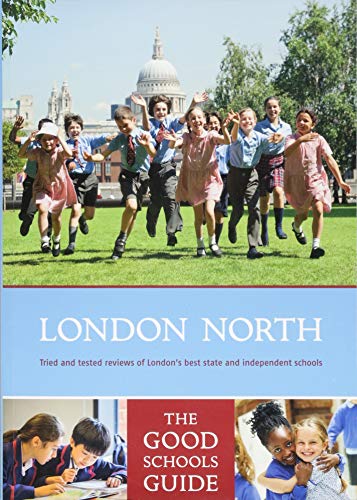 Beispielbild fr The Good Schools Guide London North zum Verkauf von AwesomeBooks