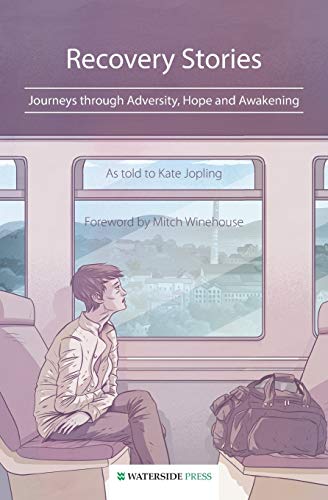 Imagen de archivo de Recovery Stories: Journeys through Adversity, Hope and Awakening a la venta por WorldofBooks