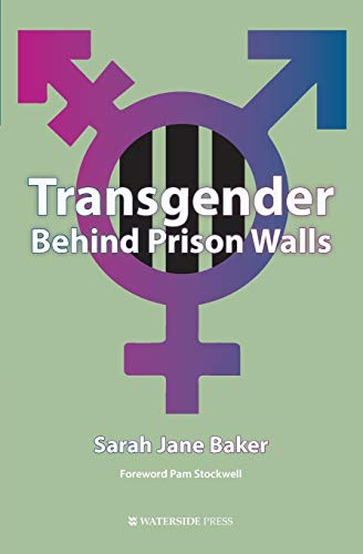 Stock image for Transgender Behind Prison Walls for sale by AwesomeBooks