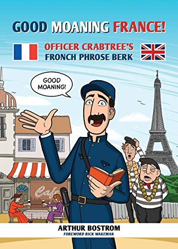 Stock image for Good Moaning France: Officer Crabtree's Fronch Phrose Berk for sale by WorldofBooks
