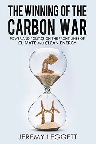 Beispielbild fr The Winning of the Carbon War: Power and Politics on the Front Lines of Climate and Clean Energy zum Verkauf von WorldofBooks