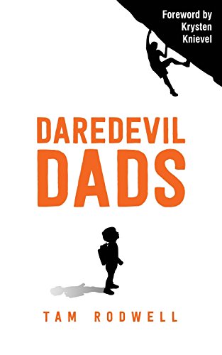 Stock image for Daredevil Dads for sale by HPB Inc.