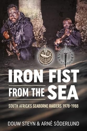 9781909982284: Iron Fist from the Sea: South Africa's Seaborne Raiders 1978-1988