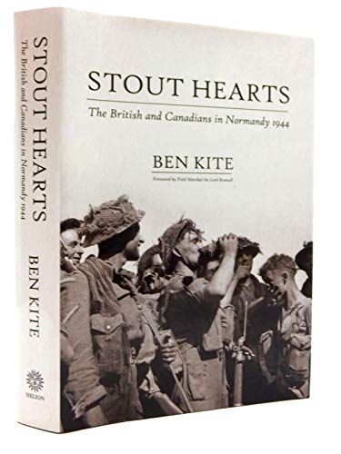 Stout Hearts : The British and Canadians in Normandy 1944