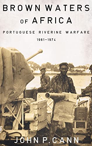 9781909982574: Brown Waters of Africa: Portuguese Riverine Warfare 1961-1974