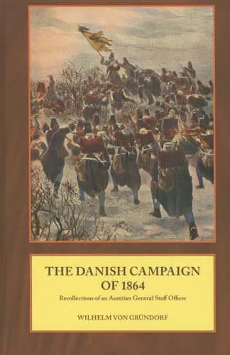 Beispielbild fr The Danish Campaign of 1864 zum Verkauf von Blackwell's