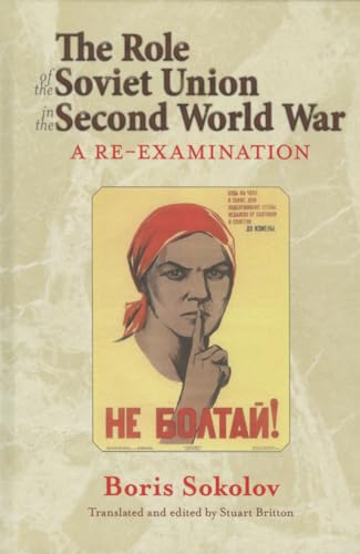 Beispielbild fr The Role of the Soviet Union in the Second World War: A Re-Examination (Helion Studies in Military History) zum Verkauf von Monster Bookshop