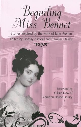 Stock image for Beguiling Miss Bennet : Stories Inspired by the Work of Jane Austen for sale by Better World Books