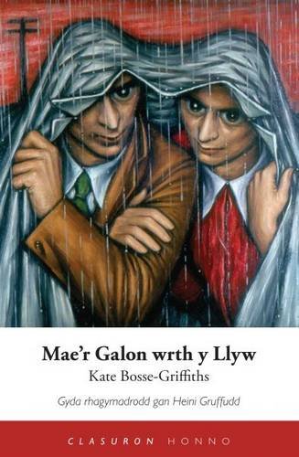 Imagen de archivo de Mae'r Galon Wrth y Llyw a la venta por Revaluation Books