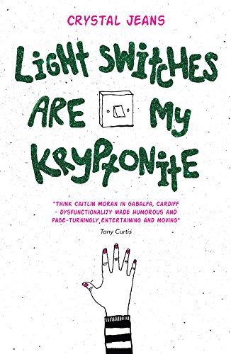 9781909983588: Lightswitches Are My Kryptonite
