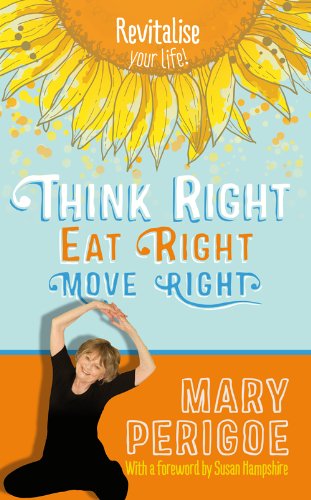 Beispielbild fr Think Right, Eat Right, Move Right zum Verkauf von WorldofBooks