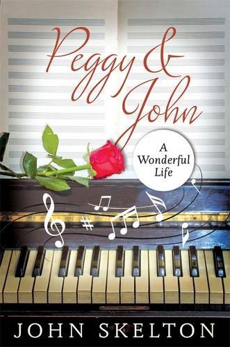 Stock image for Peggy & John - A Wonderful Life for sale by WorldofBooks