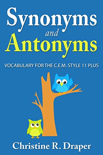 Imagen de archivo de Synonyms and Antonyms: Vocabulary for the C.E.M. Style 11 Plus a la venta por WorldofBooks