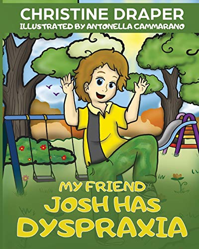 9781909986190: My Friend Josh has Dyspraxia