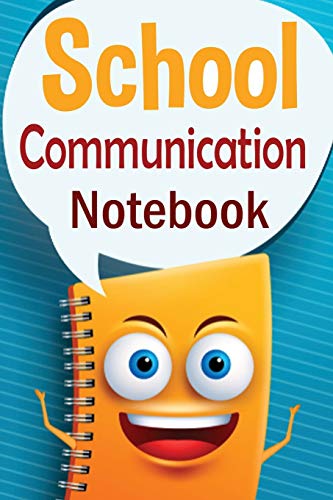 Imagen de archivo de School Communication Notebook: A Parent - Teacher daily communication book with child input. In US English. a la venta por GreatBookPrices