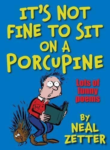 Imagen de archivo de It's Not Fine to Sit on a Porcupine a la venta por WorldofBooks
