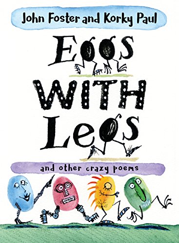 Stock image for Eggs with Legs: and other crazy poems for kids for sale by WorldofBooks