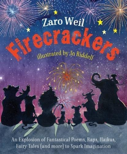 Stock image for Firecrackers: An Explosion of Poems, Raps, Haikus, Little Plays, Fairy Tales (and more) To Spark Imagination for sale by AwesomeBooks