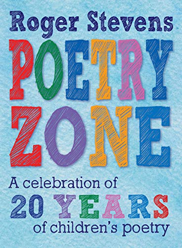 Beispielbild fr The Poetry Zone: A Celebration of 20 Years of children's poetry zum Verkauf von AwesomeBooks