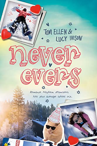 Stock image for Never Evers: a laugh-out-loud funny winter read for teens! for sale by WorldofBooks