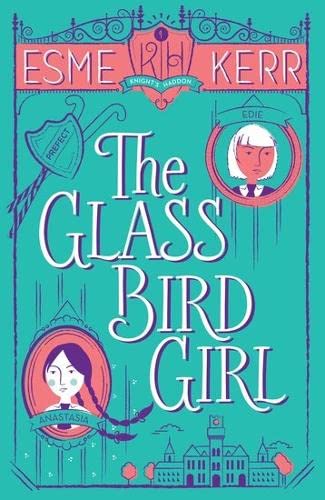 Imagen de archivo de xhe Glass Bird Girl: 1 (Knight's Haddon) a la venta por WorldofBooks