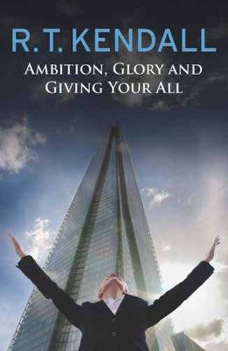 Stock image for Ambition, Glory and Giving Your All for sale by WorldofBooks