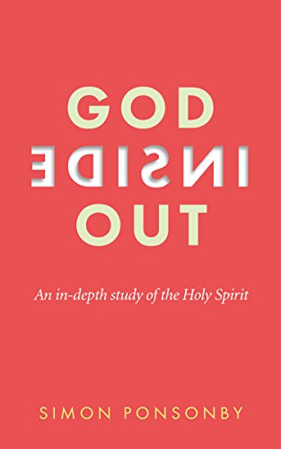 Beispielbild fr God Inside Out: An In-Depth Study of the Holy Spirit zum Verkauf von WorldofBooks