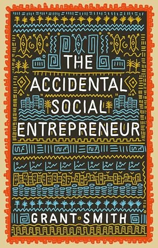 Beispielbild fr The Accidental Social Entrepreneur zum Verkauf von WorldofBooks