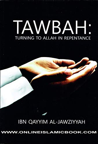 Stock image for Tawbah:Turning To Allah In Repentance for sale by WorldofBooks