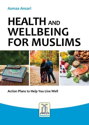 Stock image for HEALTH AND WELLBEING FOR MUSLIMS: Actions Plans to Help You Live Well for sale by WorldofBooks